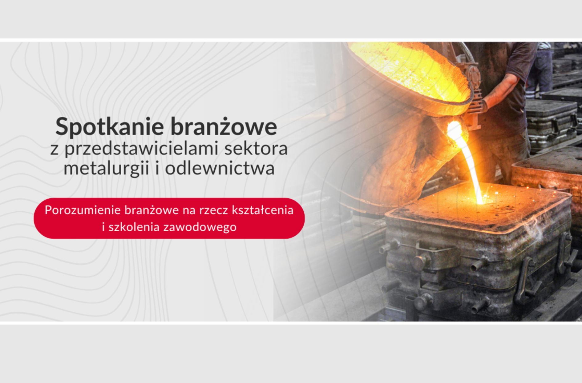 baner informujący o spotkaniu branżowym w sektorze metalurgii i odlewnictwa