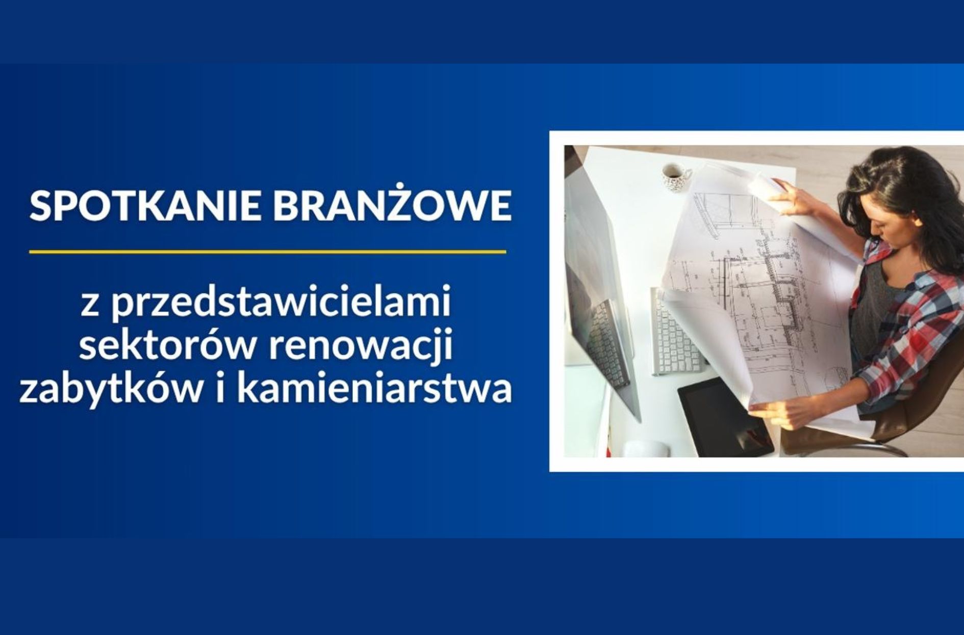 Spotkanie branżowe z przedstawicielami sektorów renowacji zabytków i kamieniarstwa